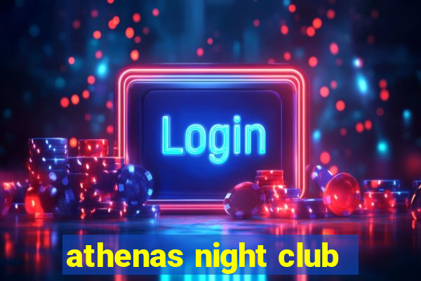 athenas night club